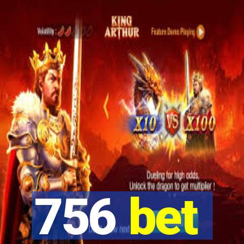 756 bet